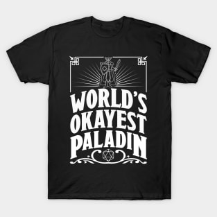 D&D Worlds Okayest Paladin T-Shirt